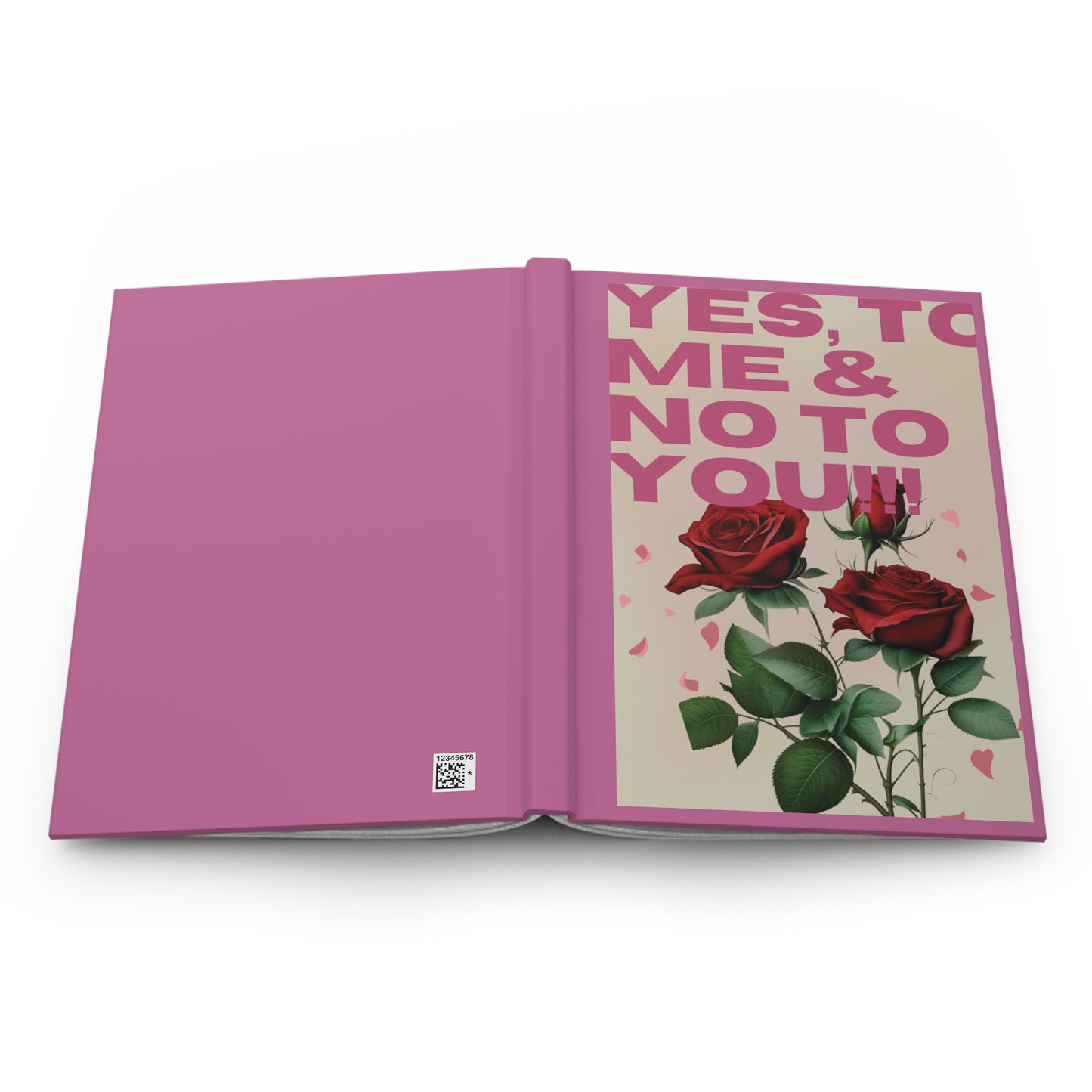 "Yes, to me & No to you " Hardcover Selflove Journal